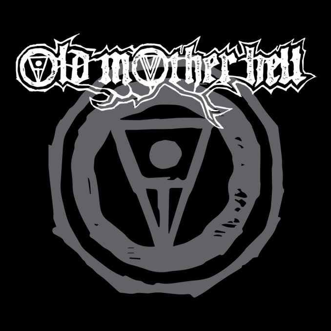 Old Mother Hell - Old Mother Hell