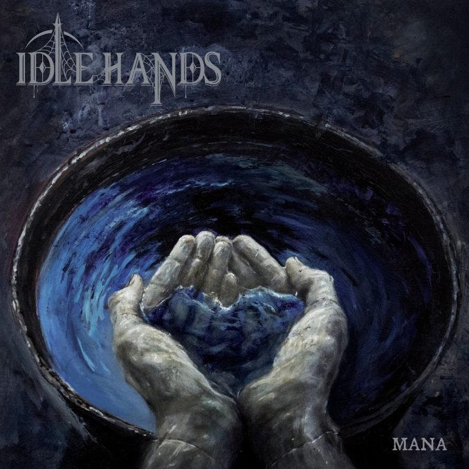 Idle Hands - Mana